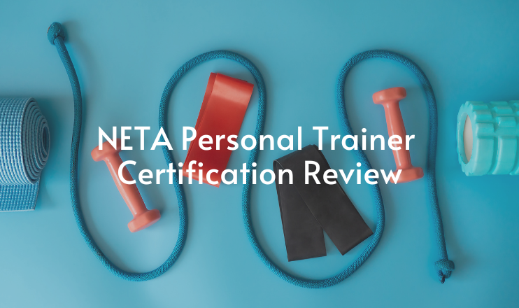 Workout equipment is placed on a blue background with the words "NETA Personal Trainer Certification Review" written over top of the image.