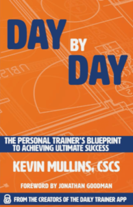 Day by Day: The Personal Trainer's Blueprint to Achieving Ultimate Success book cover