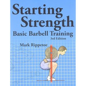 Starting Strength: Basic Barbell Training book cover