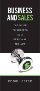 Business and Sales: The Guide to Success as a Personal Trainer book cover