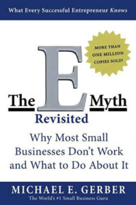 The E-Myth Revisited: Why Most Small Businesses Don't Work and What to Do About It book cover